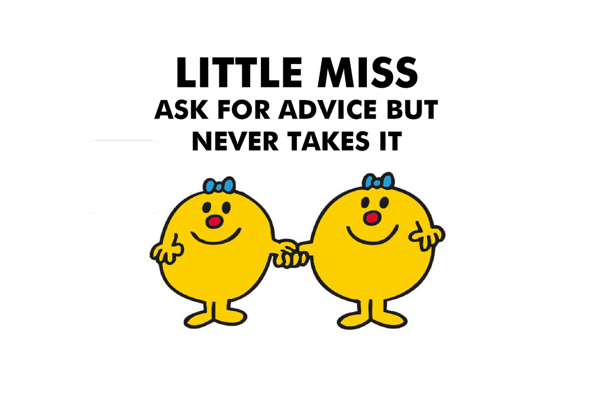 Little Miss Ask For Advice