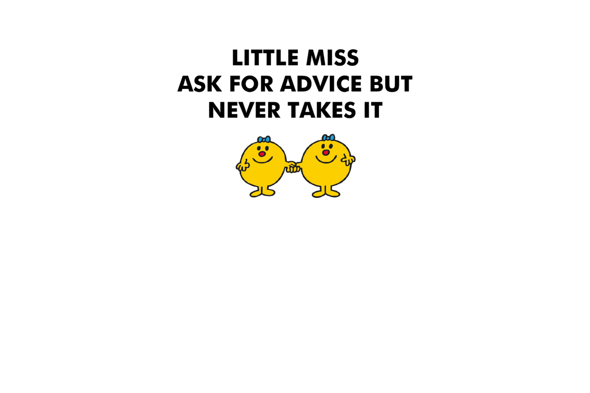 Little Miss Ask For Advice