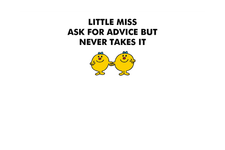 Little Miss Ask For Advice