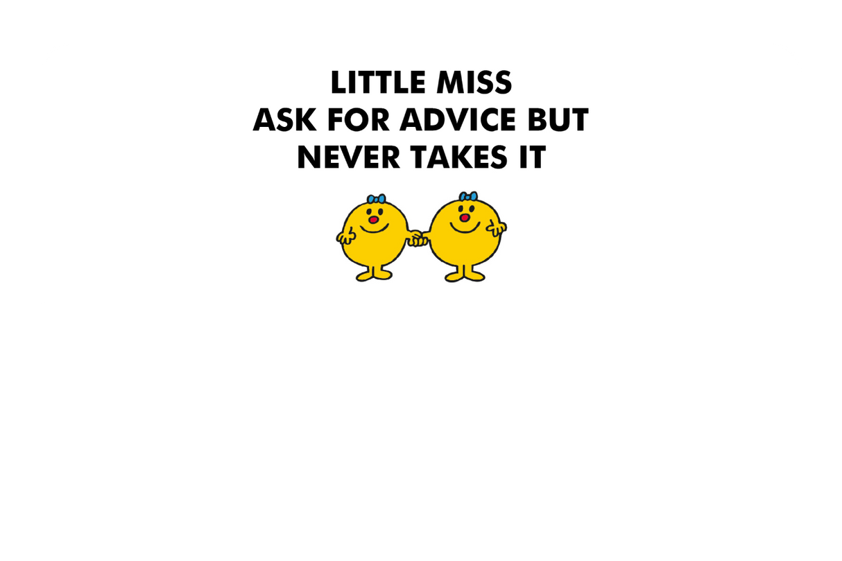 Little Miss Ask For Advice