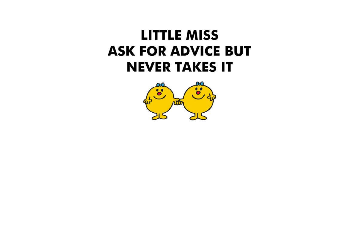 Little Miss Ask For Advice