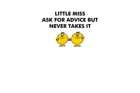 Little Miss Ask For Advice