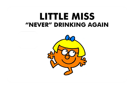 Little Miss Never Drinking