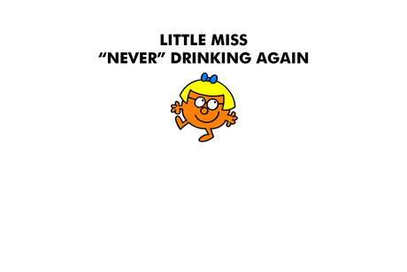 Little Miss Never Drinking