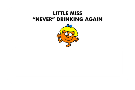 Little Miss Never Drinking