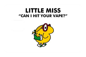 Little Miss Can I Hit Your Vape