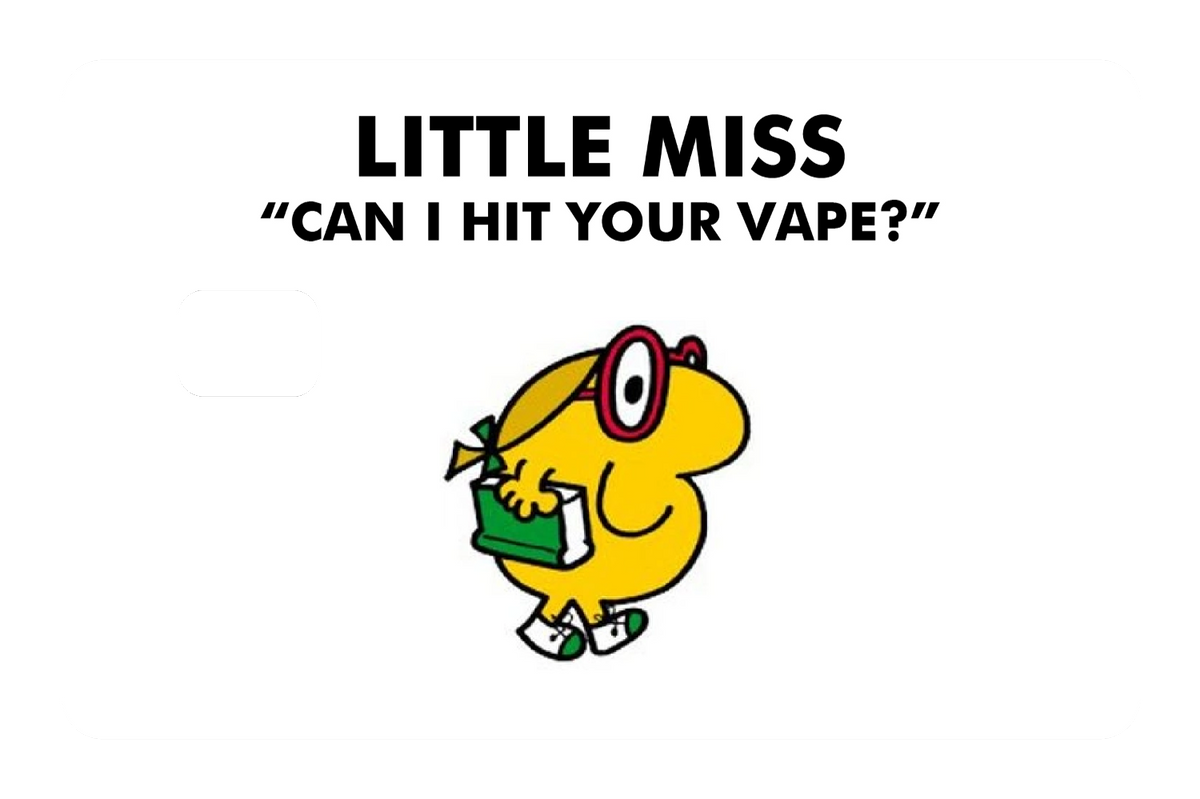Little Miss Can I Hit Your Vape