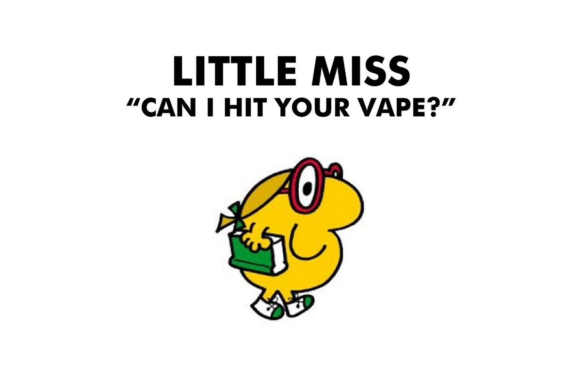 Little Miss Can I Hit Your Vape