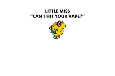 Little Miss Can I Hit Your Vape