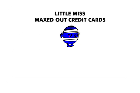 Little Miss Maxed Out Credit Cards