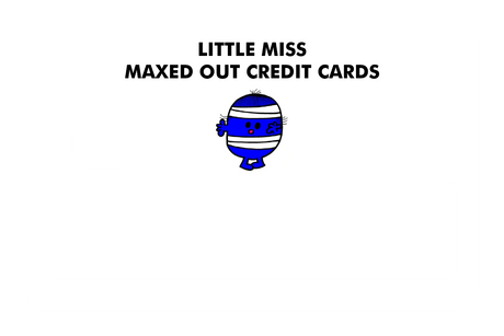 Little Miss Maxed Out Credit Cards