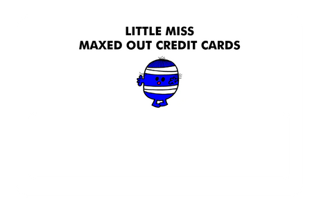 Little Miss Maxed Out Credit Cards