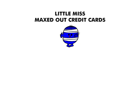 Little Miss Maxed Out Credit Cards