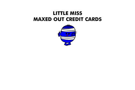 Little Miss Maxed Out Credit Cards