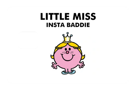 Little Miss Insta Baddie