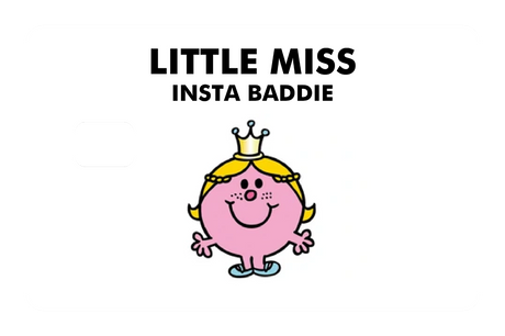 Little Miss Insta Baddie