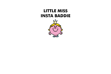 Little Miss Insta Baddie