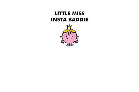 Little Miss Insta Baddie