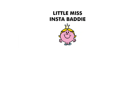 Little Miss Insta Baddie