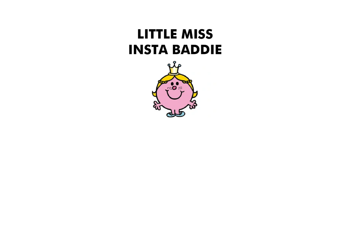 Little Miss Insta Baddie