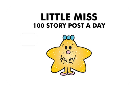 Little Miss 100 Story Post A Day