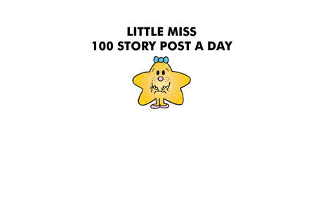 Little Miss 100 Story Post A Day