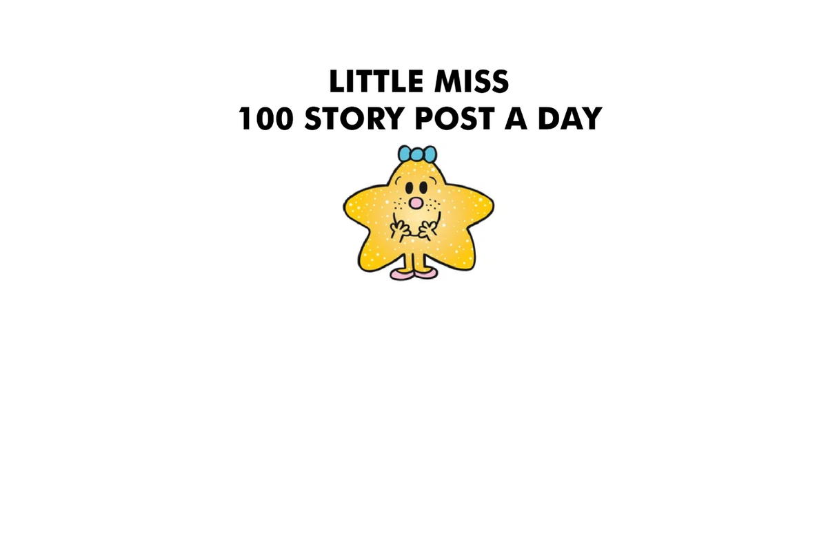 Little Miss 100 Story Post A Day