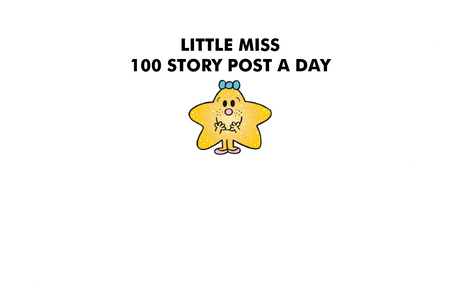 Little Miss 100 Story Post A Day