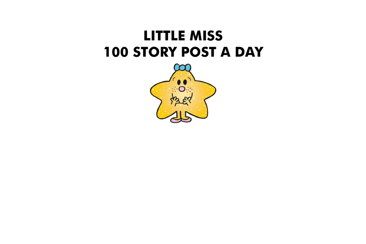 Little Miss 100 Story Post A Day