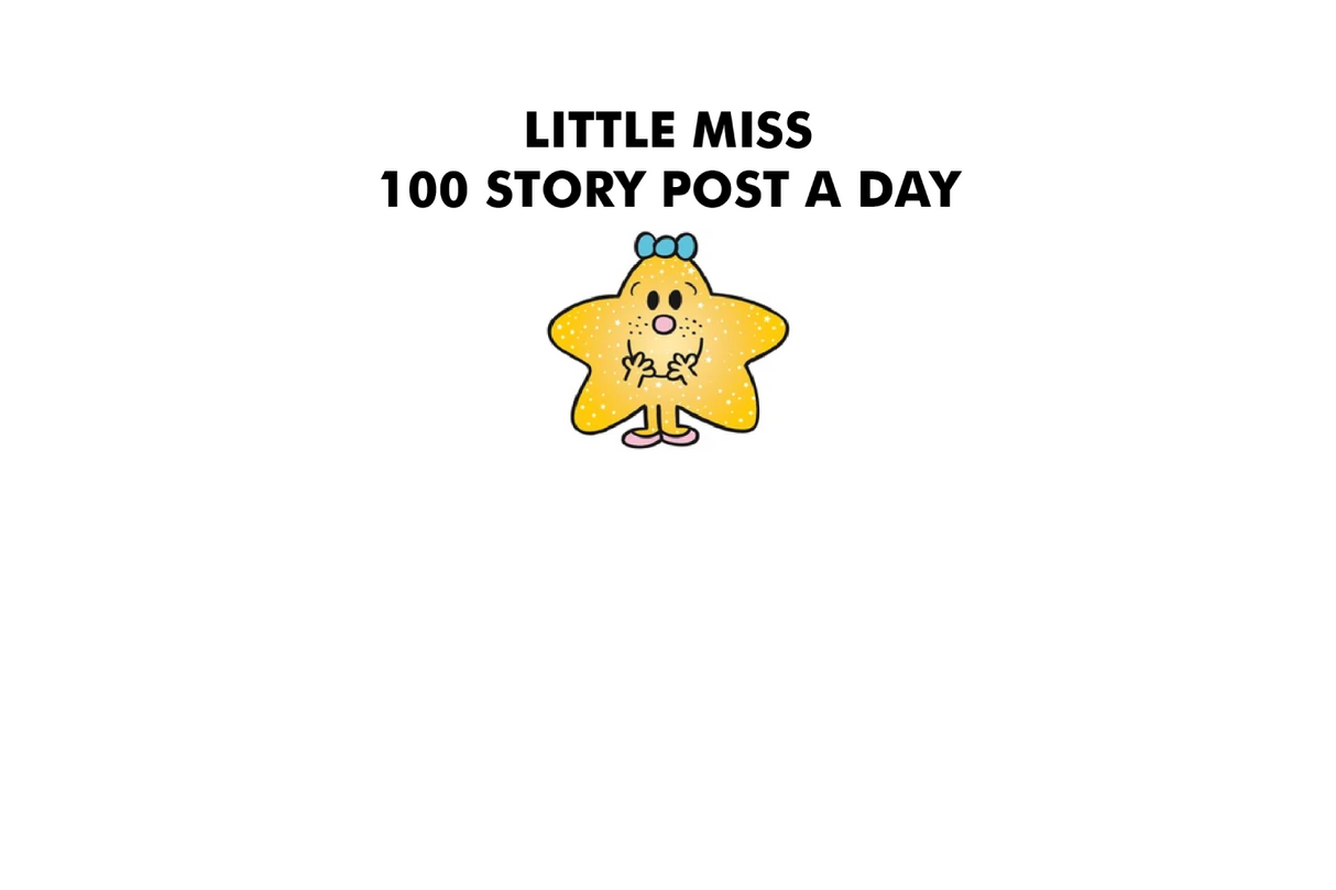 Little Miss 100 Story Post A Day