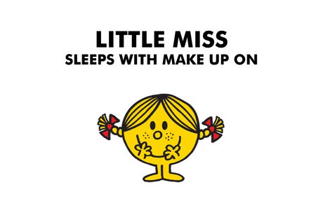 Little Miss Sleeps With Make up On