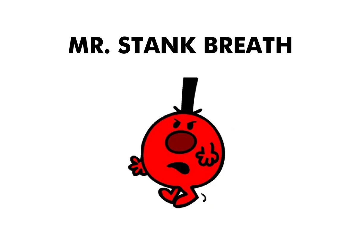 Mr. Stank Breath