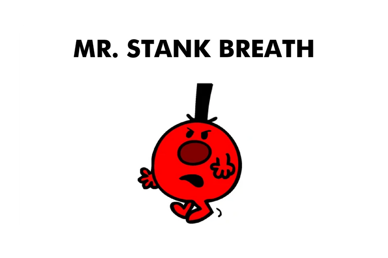 Mr. Stank Breath