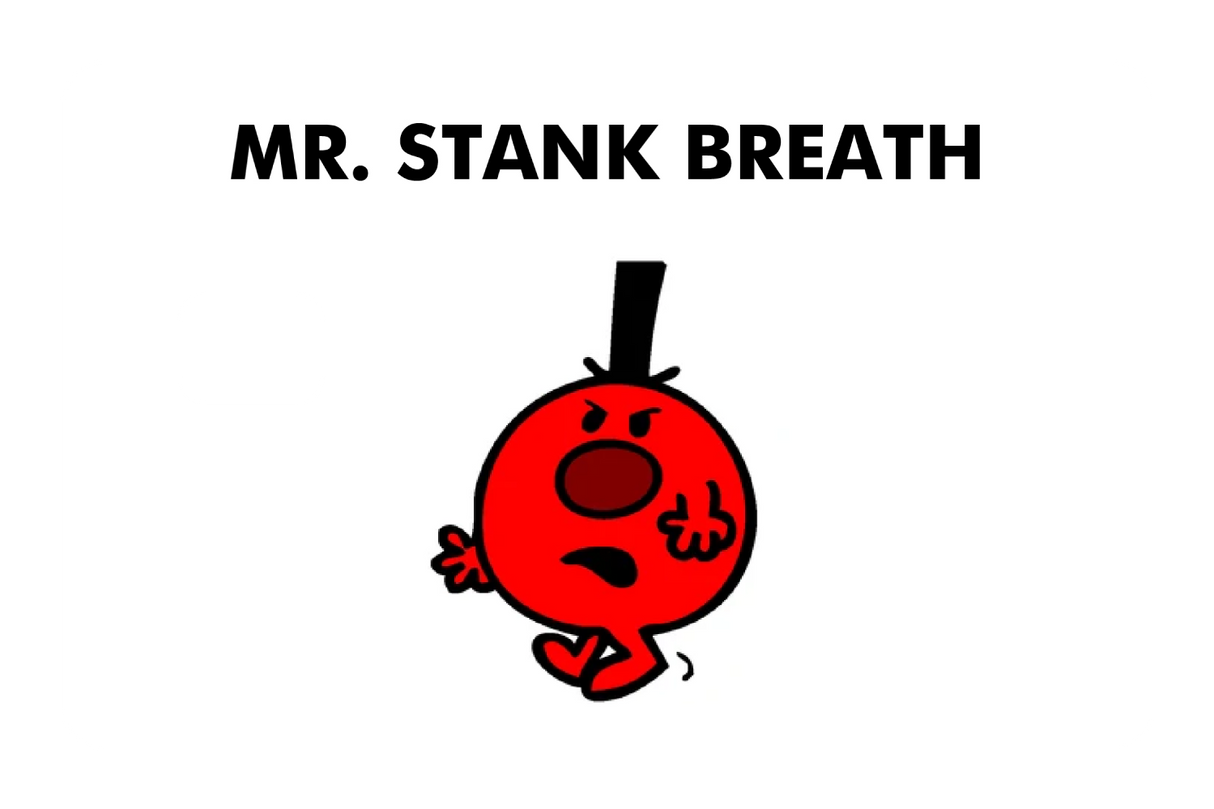 Mr. Stank Breath