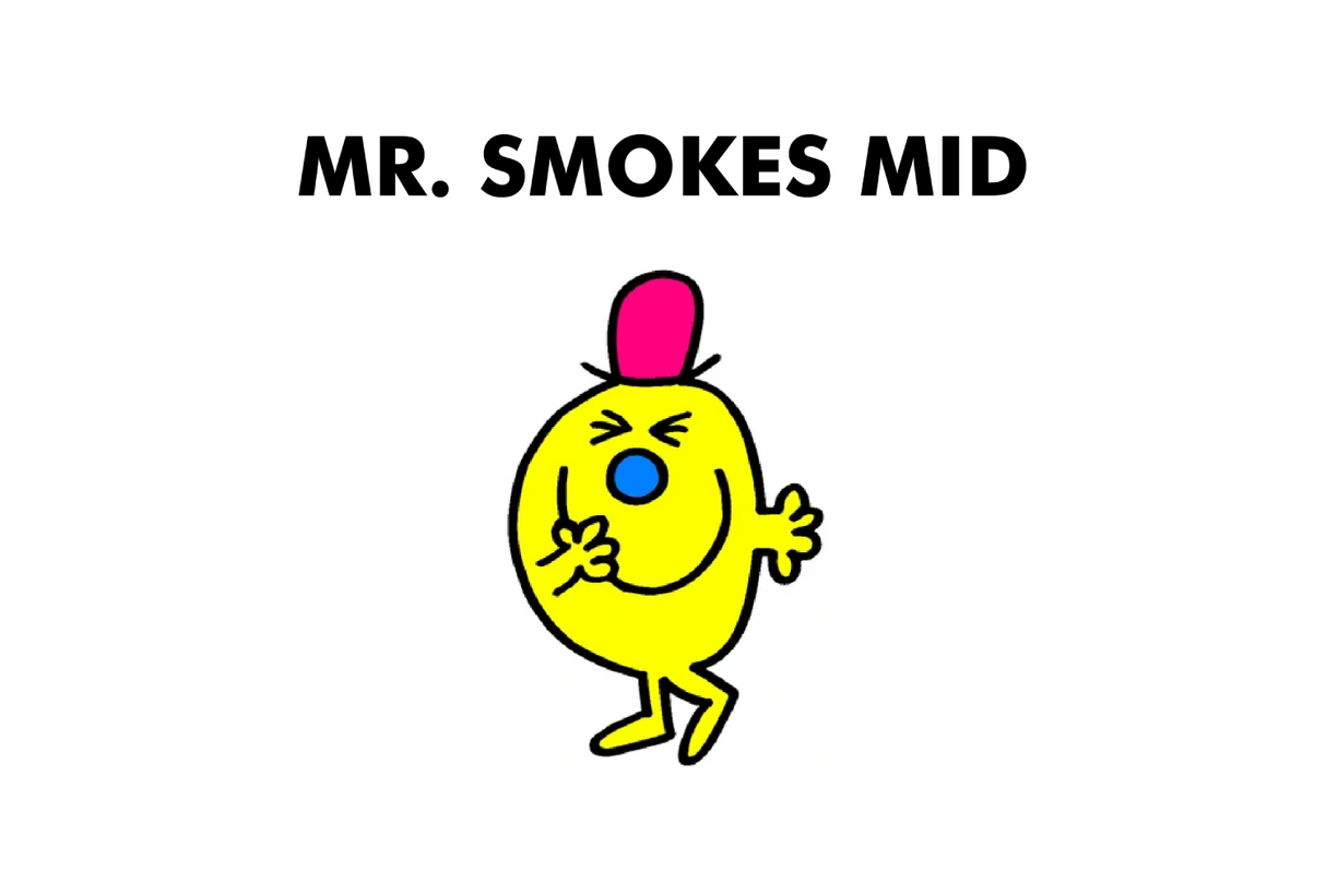 Mr. Smokes Mid