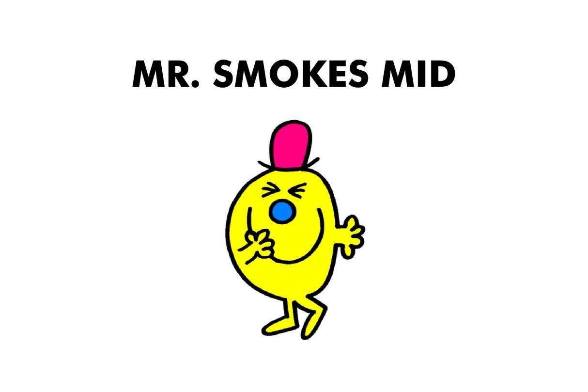 Mr. Smokes Mid