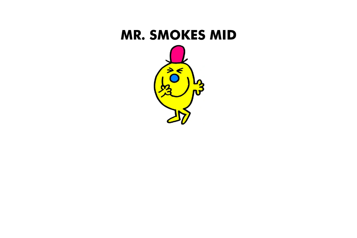 Mr. Smokes Mid