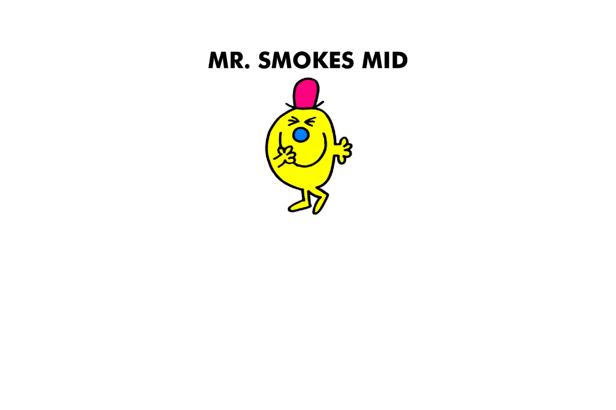 Mr. Smokes Mid