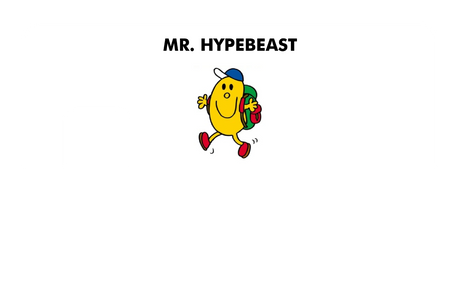 Mr. Hypebeast