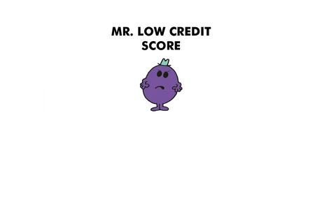 Mr. Low Credit Score