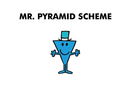 Mr. Pyramid Scheme