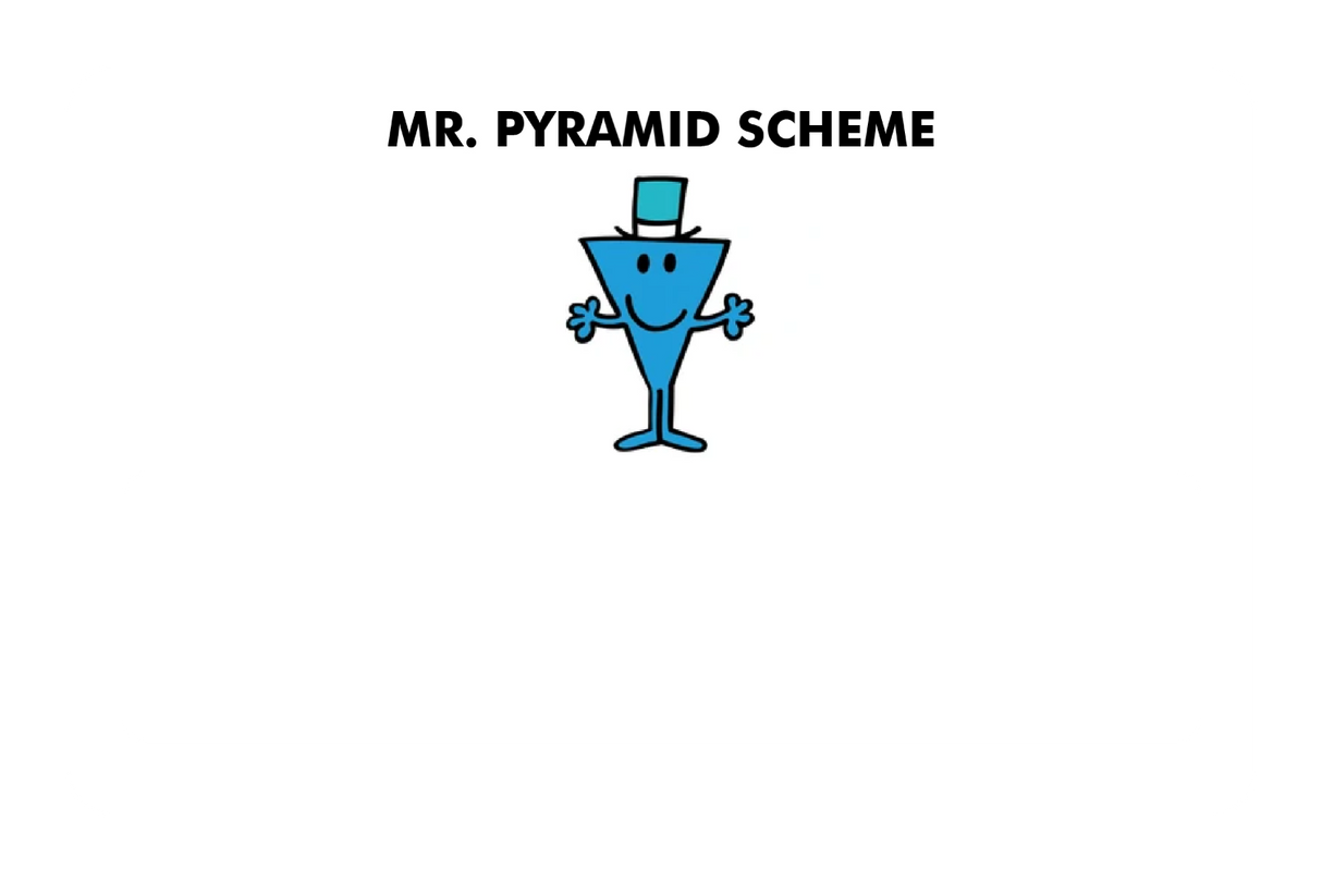 Mr. Pyramid Scheme