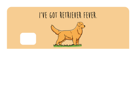 I've got Retriever Fever