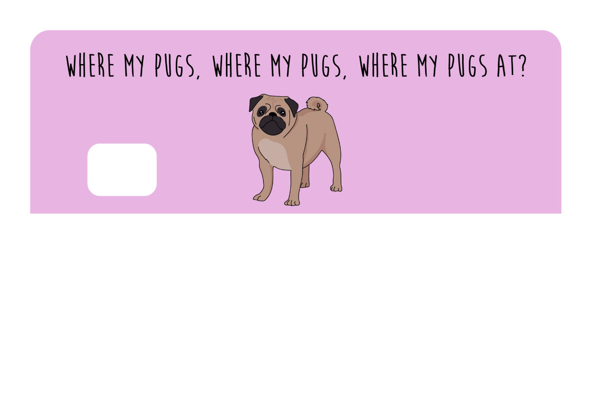 Where my Pugs at?