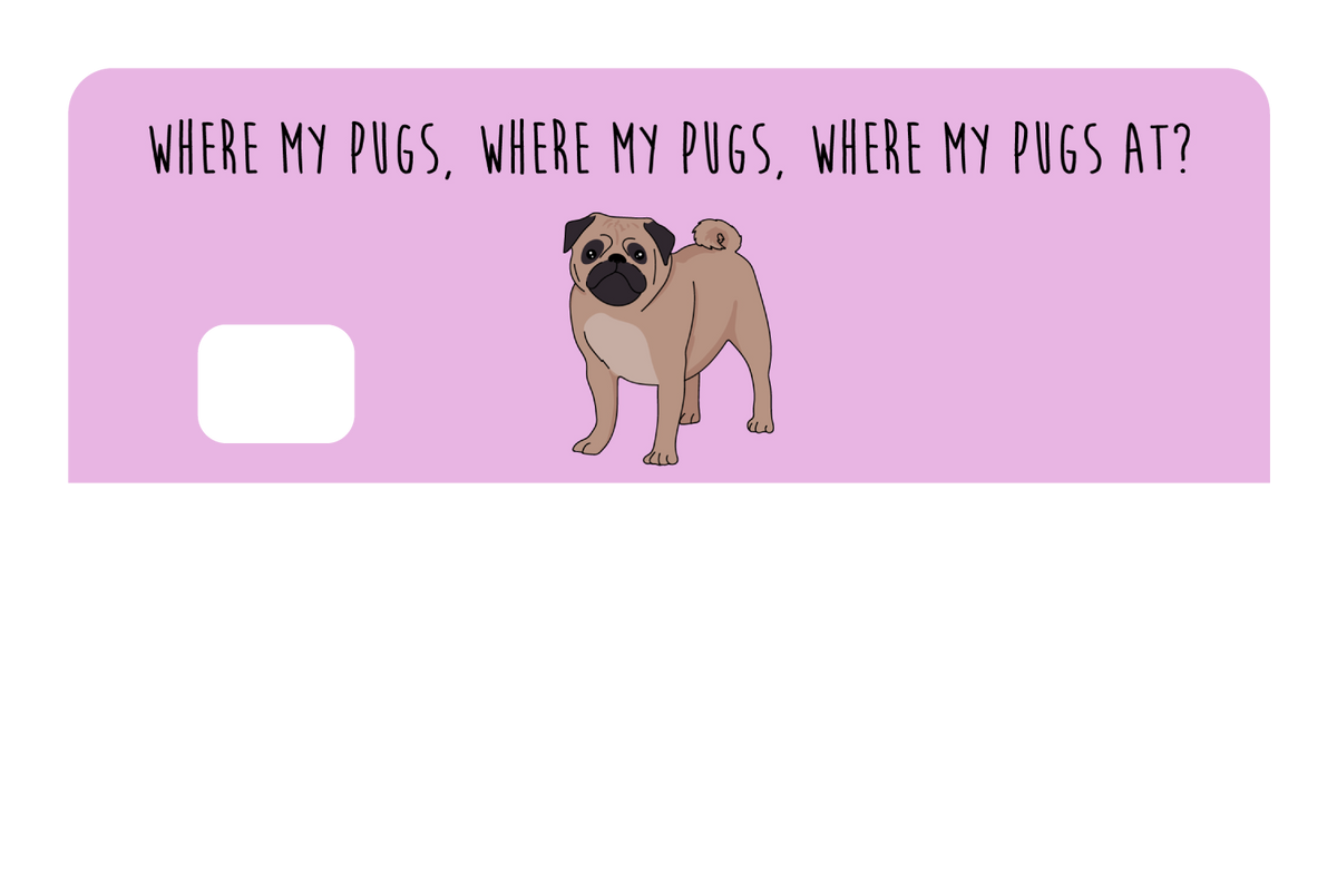 Where my Pugs at?