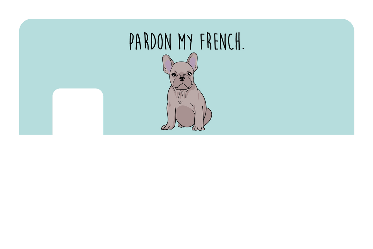 Pardon my French