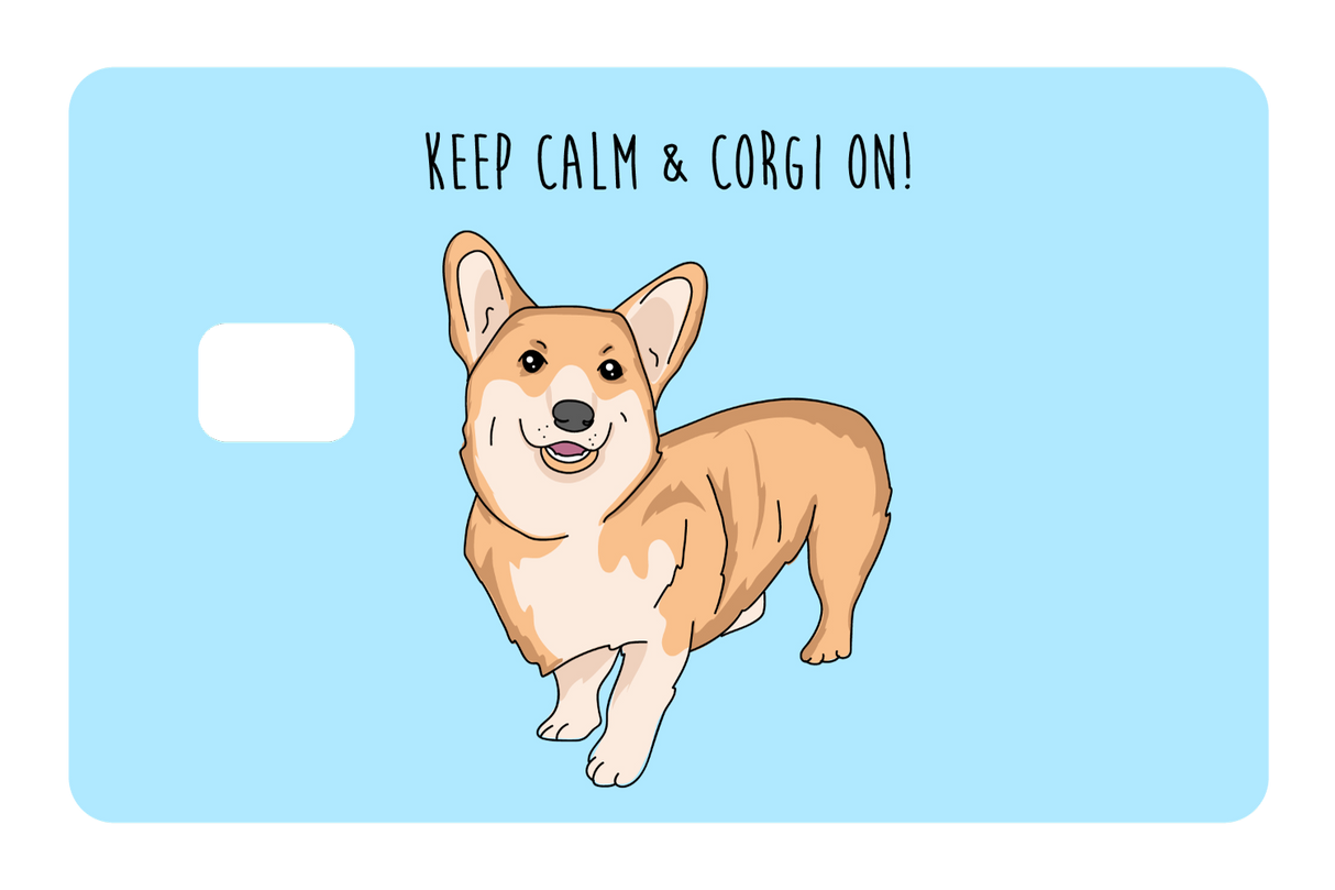 Keep Calm & Corgi On