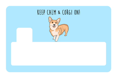 Keep Calm & Corgi On