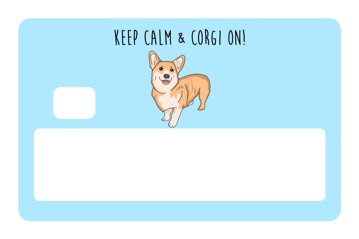 Keep Calm & Corgi On