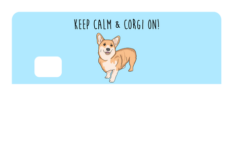 Keep Calm & Corgi On